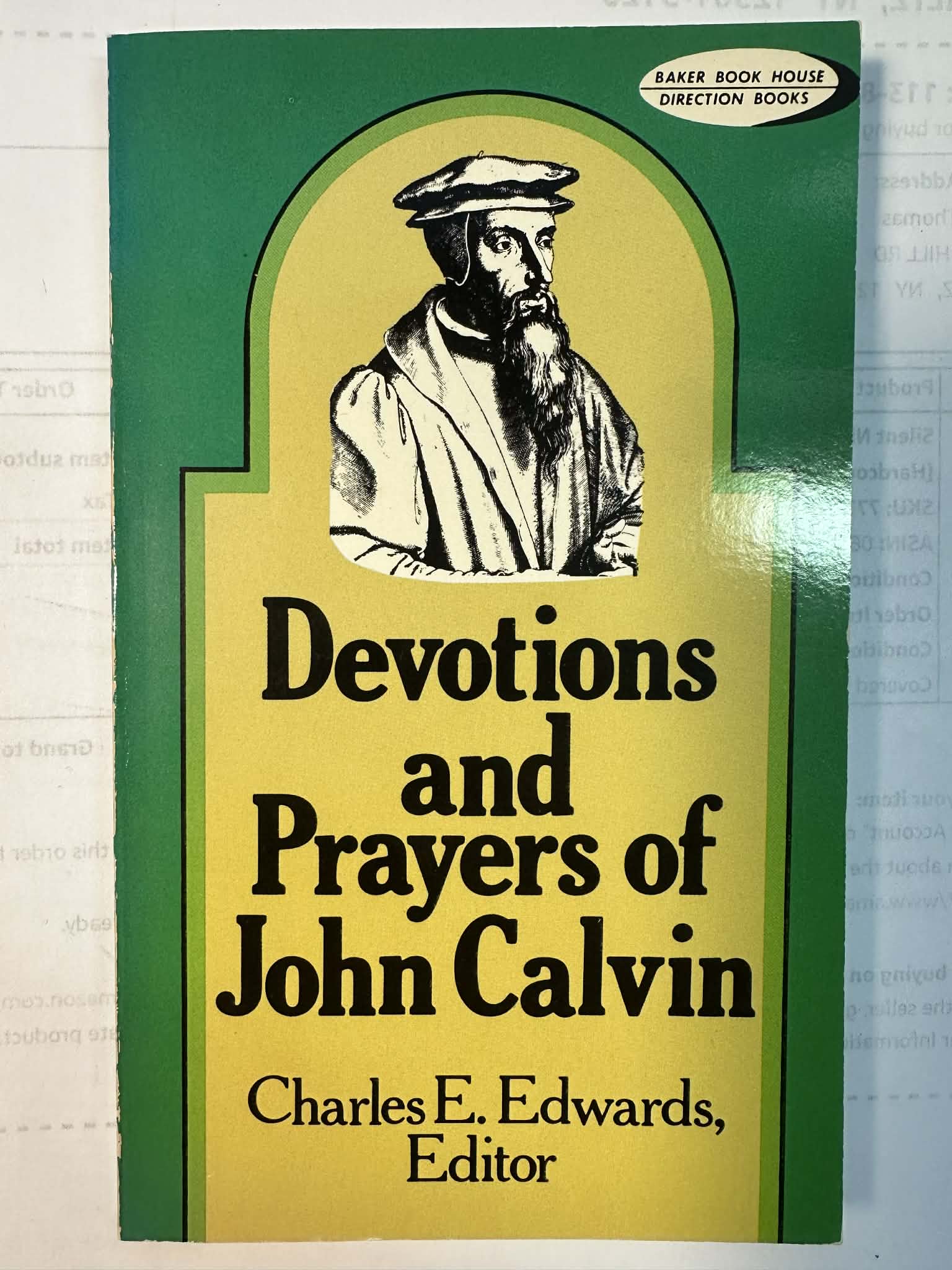 Devotions and prayers of John Calvin: 52 one-page devotions with selected prayers on facing pages