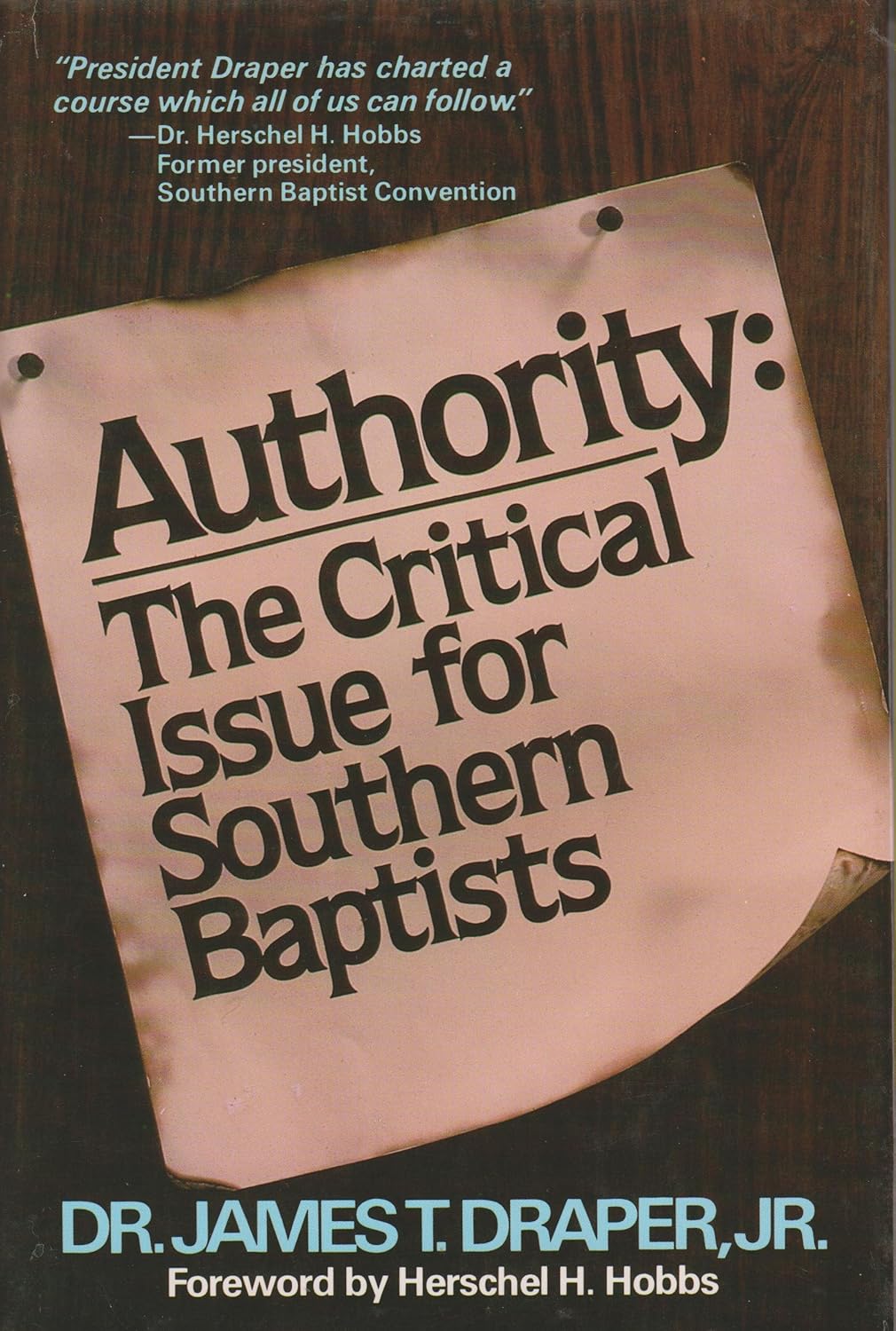 Authority: The critical issue for Southern Baptists