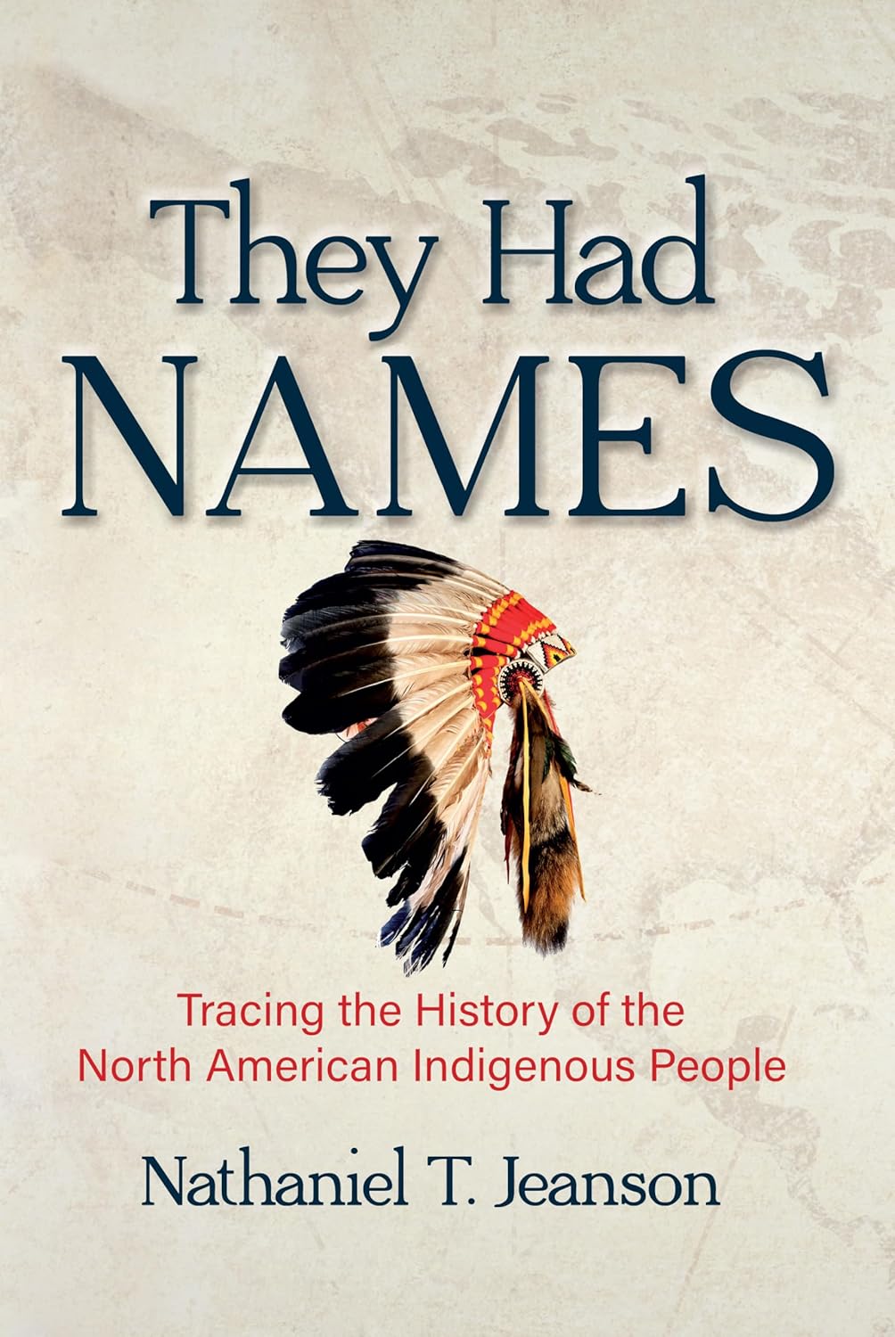 They Had Names: Tracing the History of the North American Indigenous People