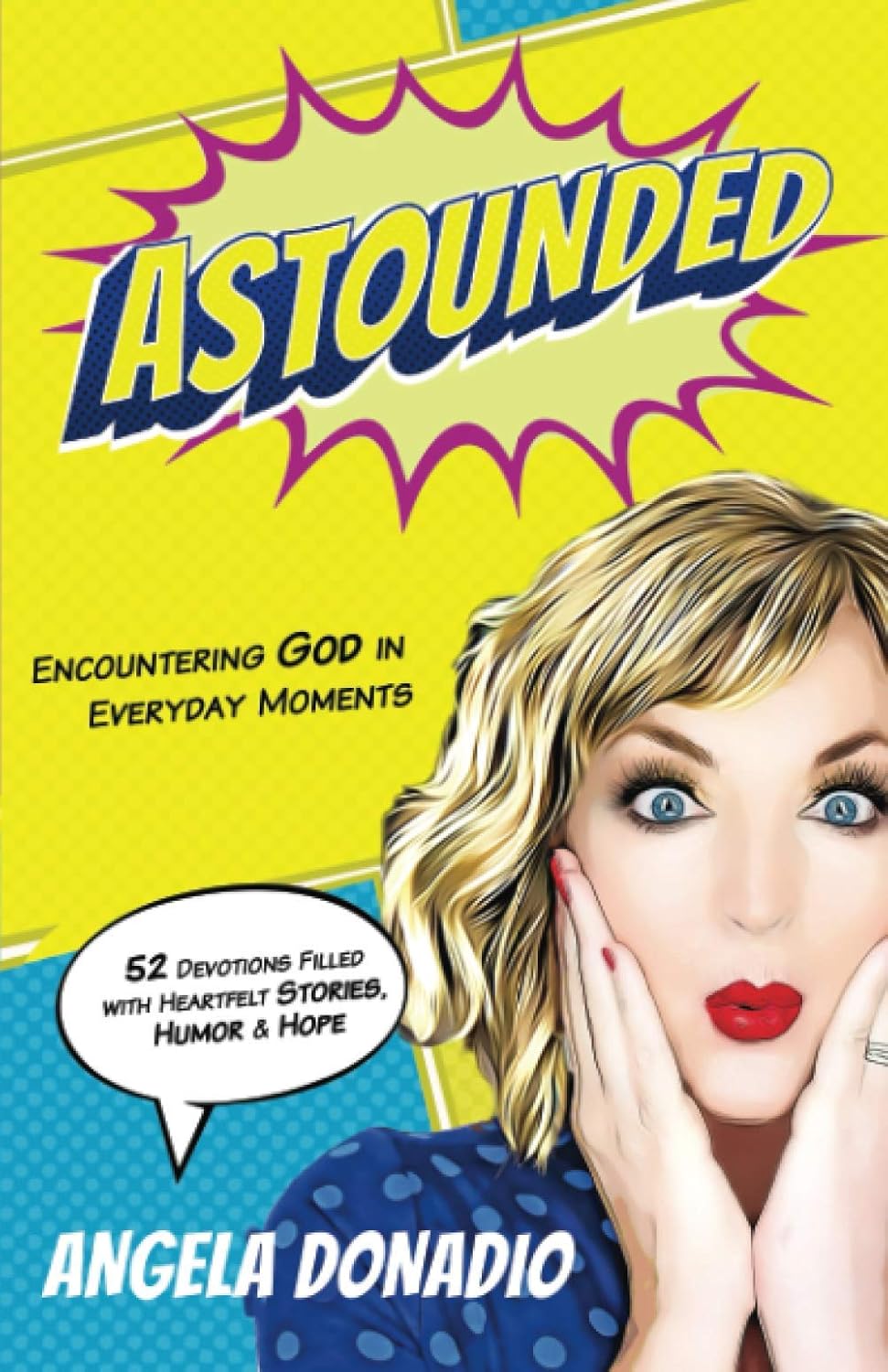 Astounded: Encountering God in Everyday Moments