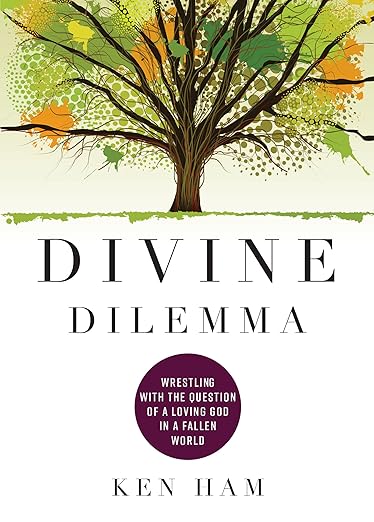 Divine Dilemma: Wrestling with the Question of a Loving God in a Fallen World