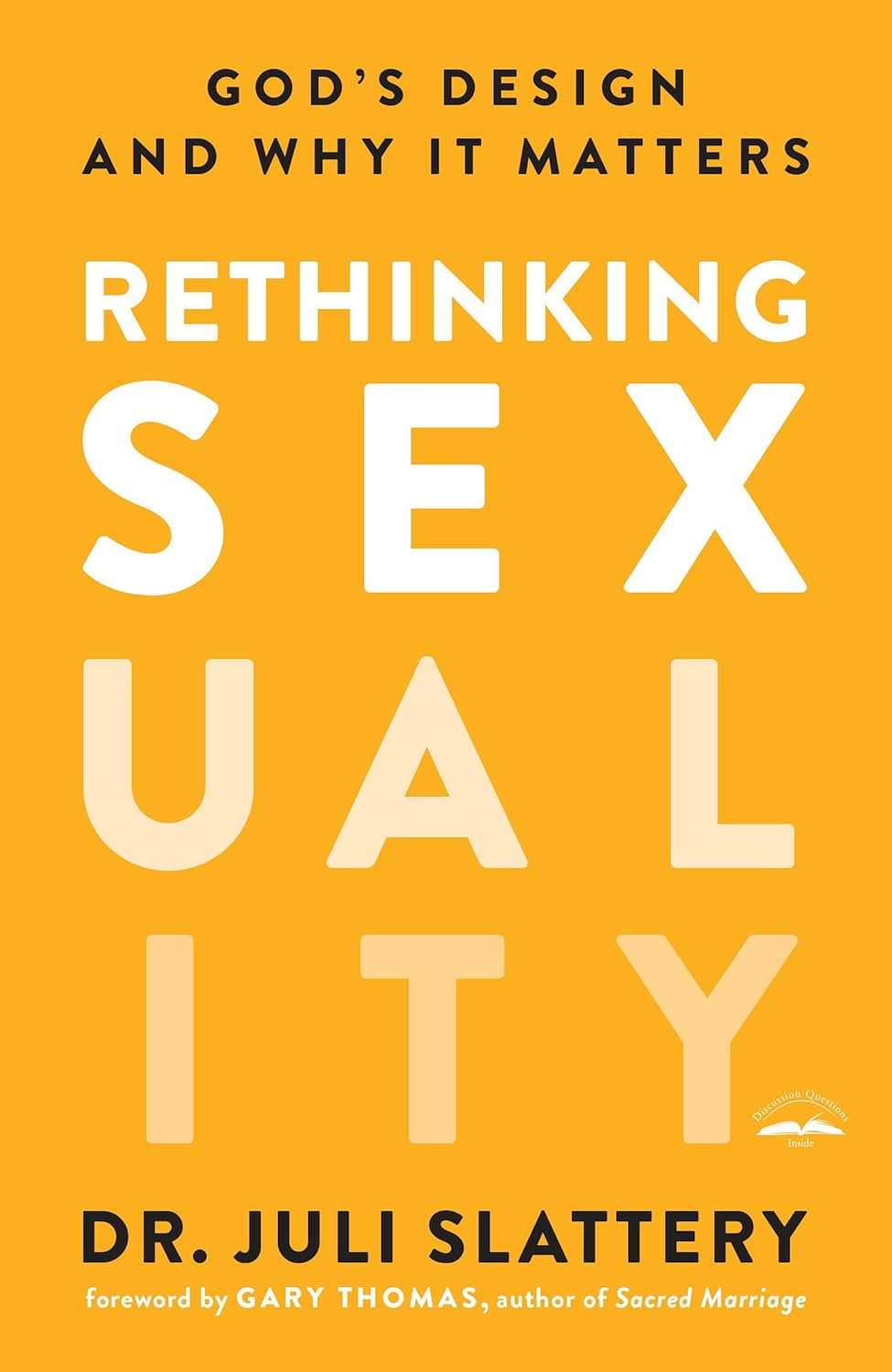 Rethinking Sexuality: God's Design and Why It Matters