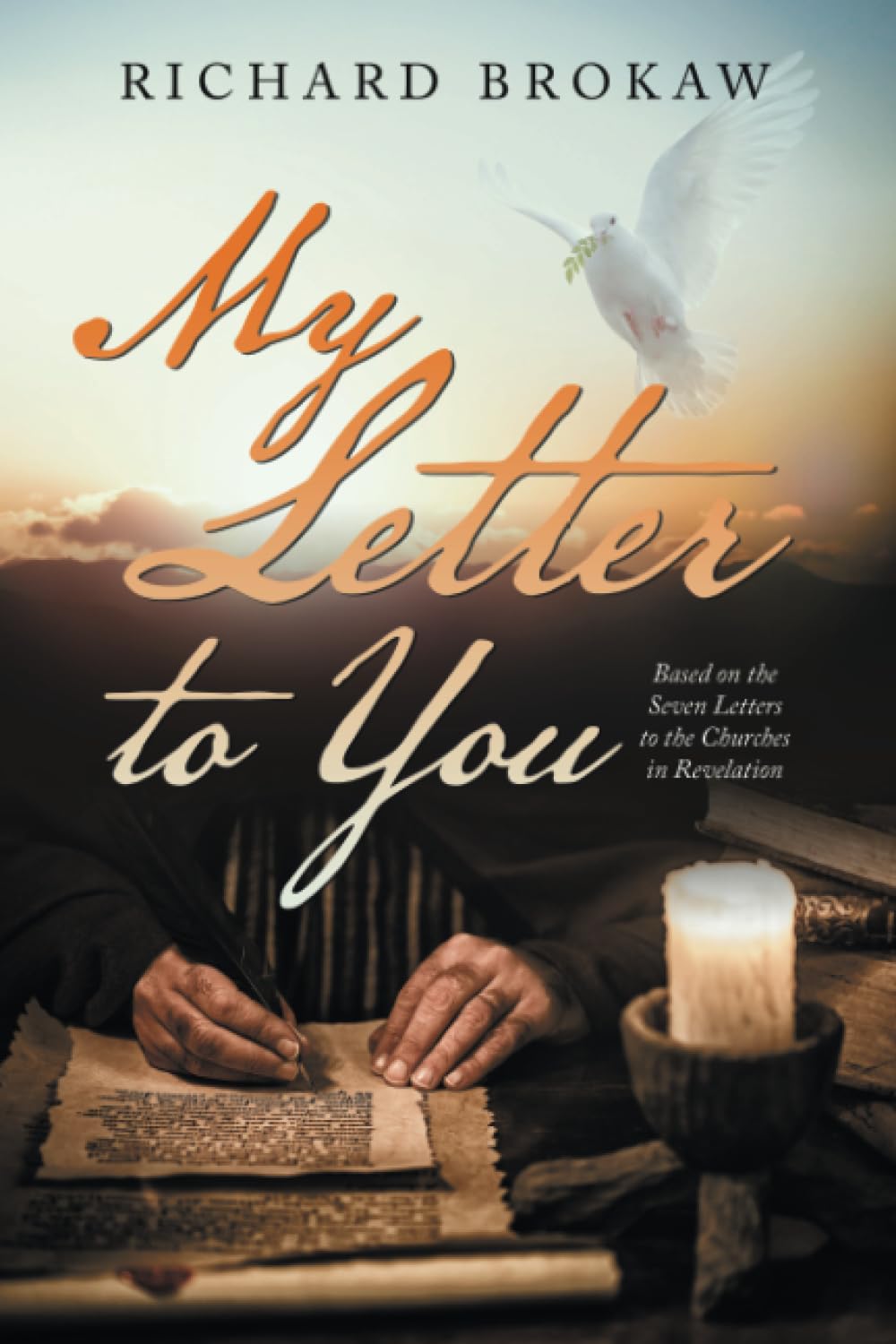 My Letter to You: Based on the Seven Letters to the Churches in Revelation