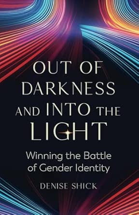 Out of Darkness and Into the Light: Winning the Battle of Gender Identity