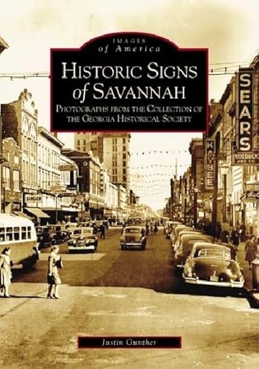 Historic Signs of Savannah (Images of America)