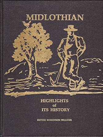 Midlothian: Highlights of its history