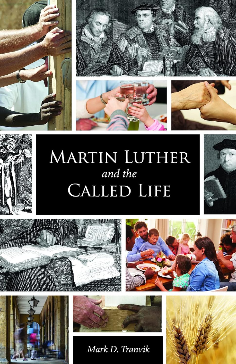 Martin Luther and the Called Life
