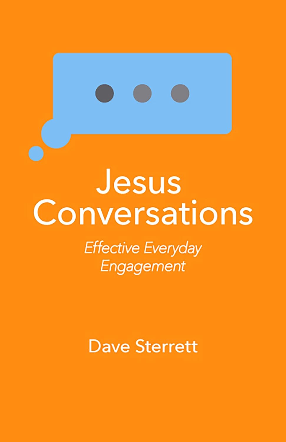 Jesus Conversations: Effective Everyday Engagement