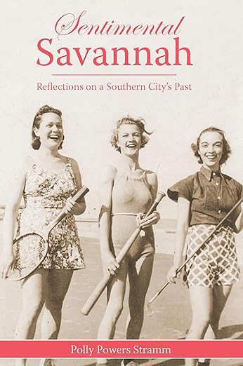 Sentimental Savannah:: Reflections on a Southern City's Past (American Chronicles)