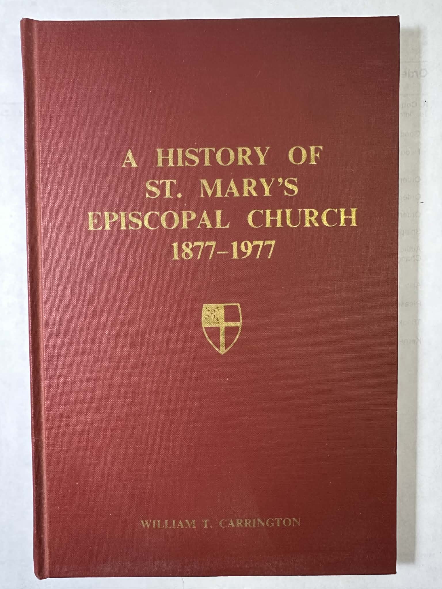 A history of St. Mary's Episcopal Church, Dover Parish, Goochland County, Virginia, 1877-1977