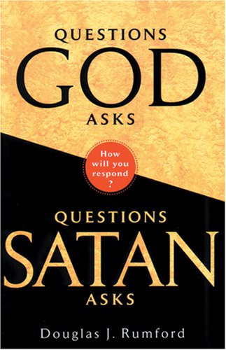 Questions God Asks, Questions Satan Asks