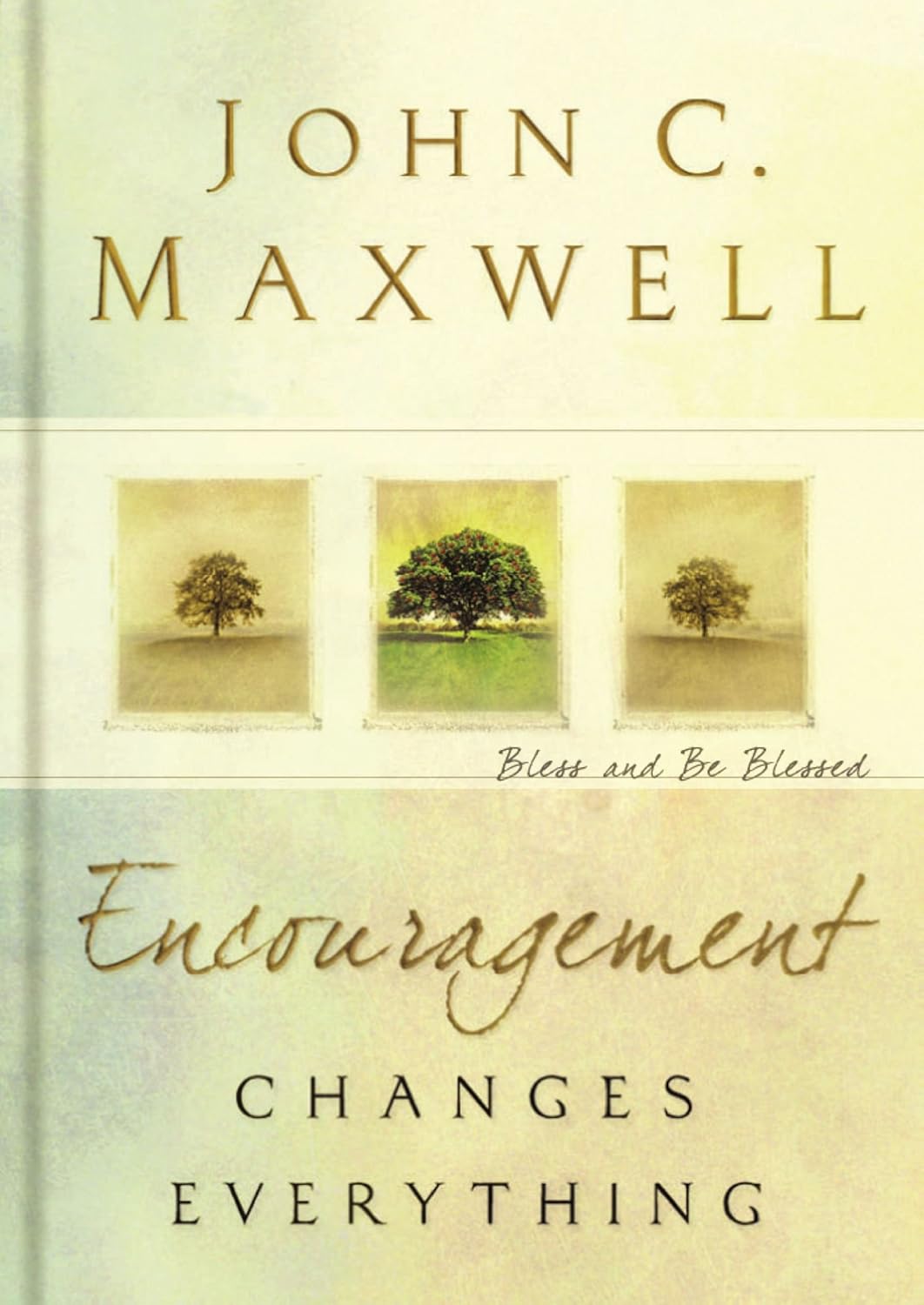 Encouragement Changes Everything: Bless and Be Blessed