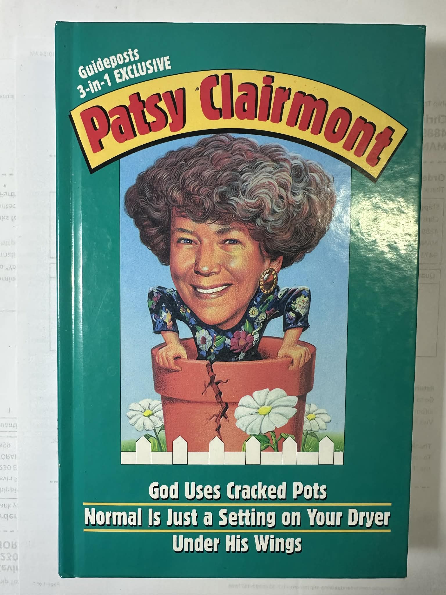 God Uses Cracked Pots /Normal Is Just a Setting on Your Dryer / Under His Wings (Guideposts 3-in-1 Exclusive)