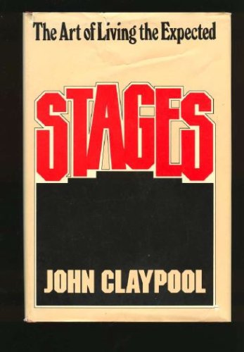 Stages: The Art of Living the Expected