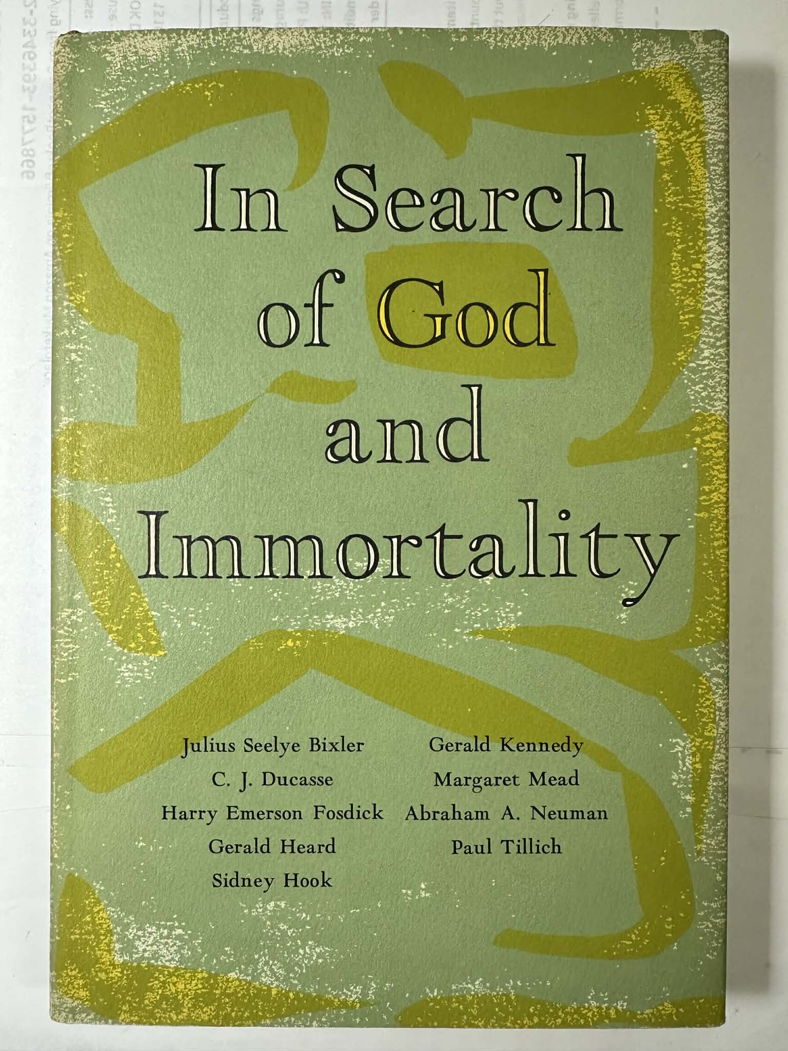 In Search of God and Immortality (The Garvin Lecture Series)