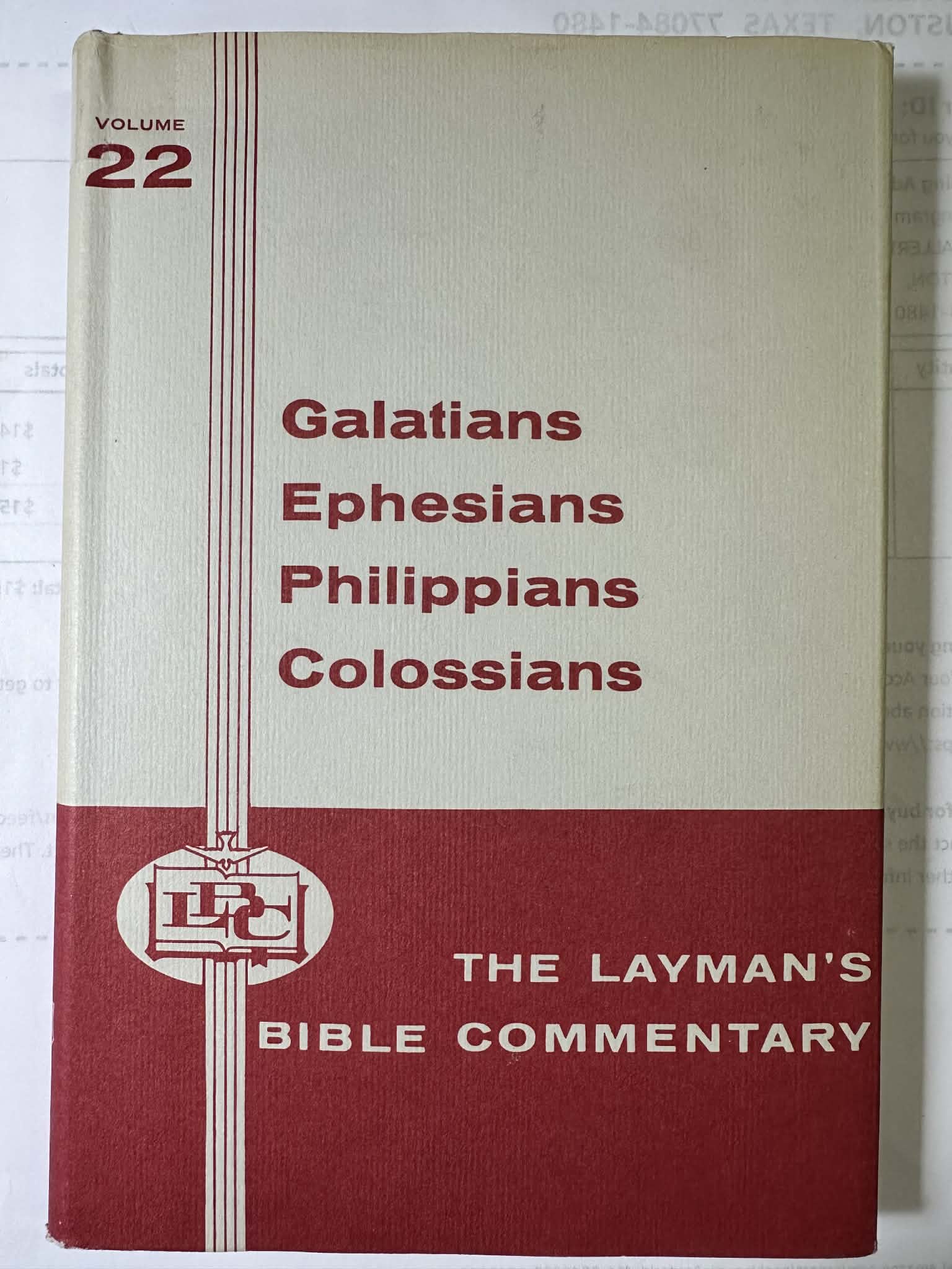 Galatians, Ephesians, Philippians and Colossians, vol. 22 (The Layman's Bible commentary)