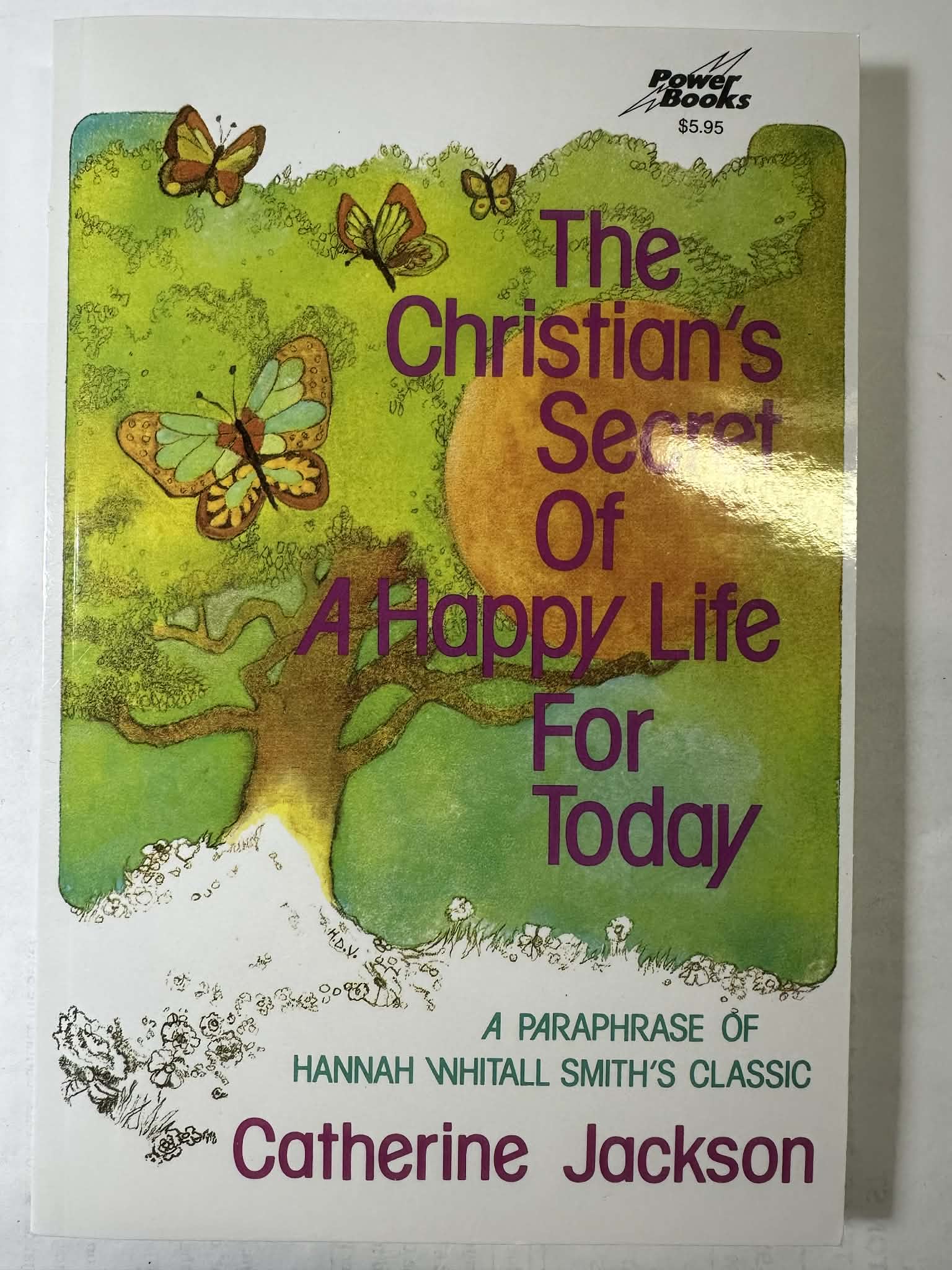 The Christian's Secret of a Happy Life for Today