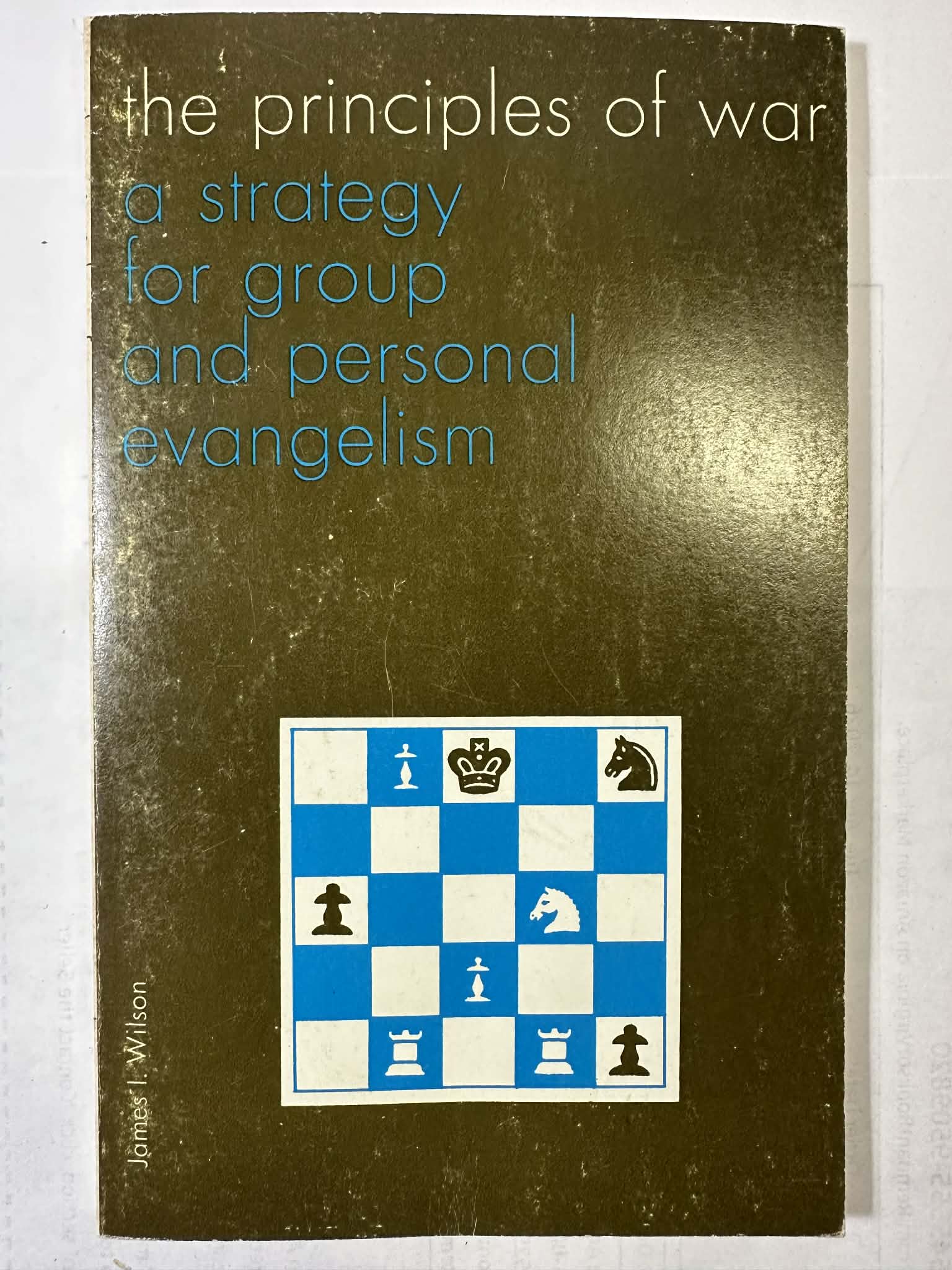 Principles of War: A Strategy for Group and Personal Evangelism