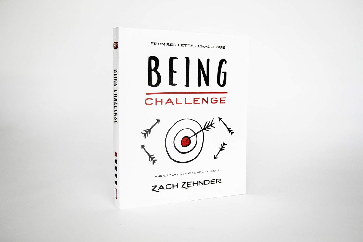 Being Challenge: A 40-Day Challenge to Be Like Jesus