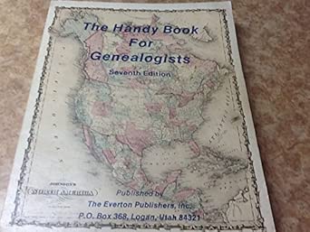 The Handy Book for Genealogist 7th Edition