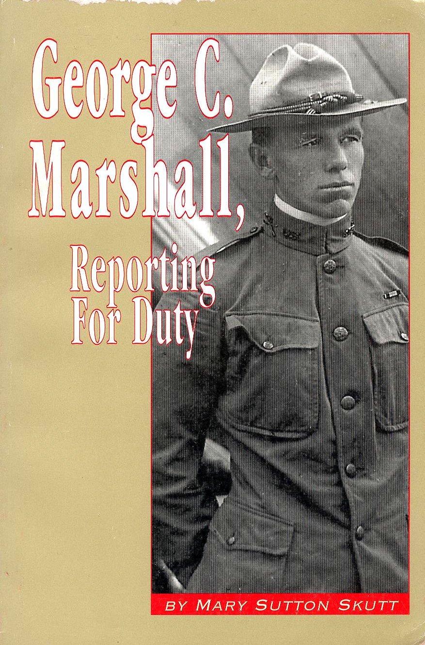George C. Marshall, Reporting for Duty