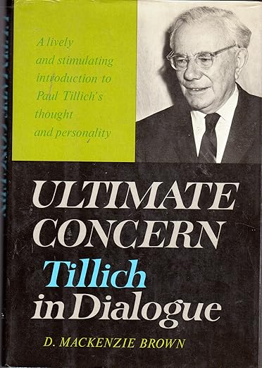 Ultimate Concern: Tillich in Dialogue