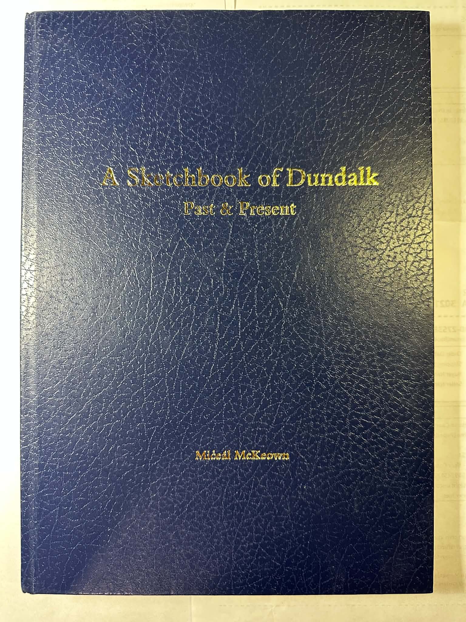 A Sketchbook of Dundalk: Past & Present