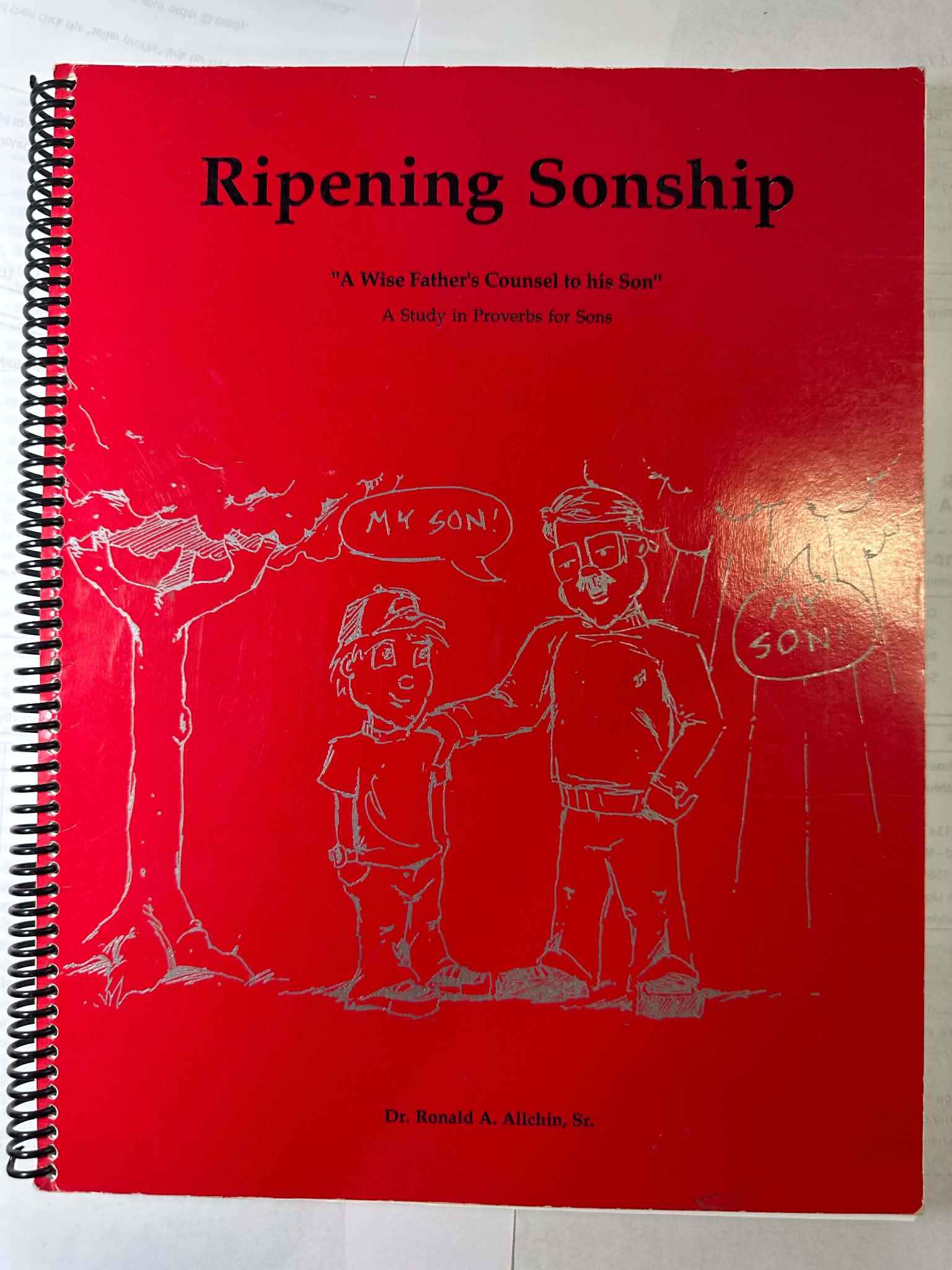 Ripening Sonship: A Wise Father's Counsel to His Son