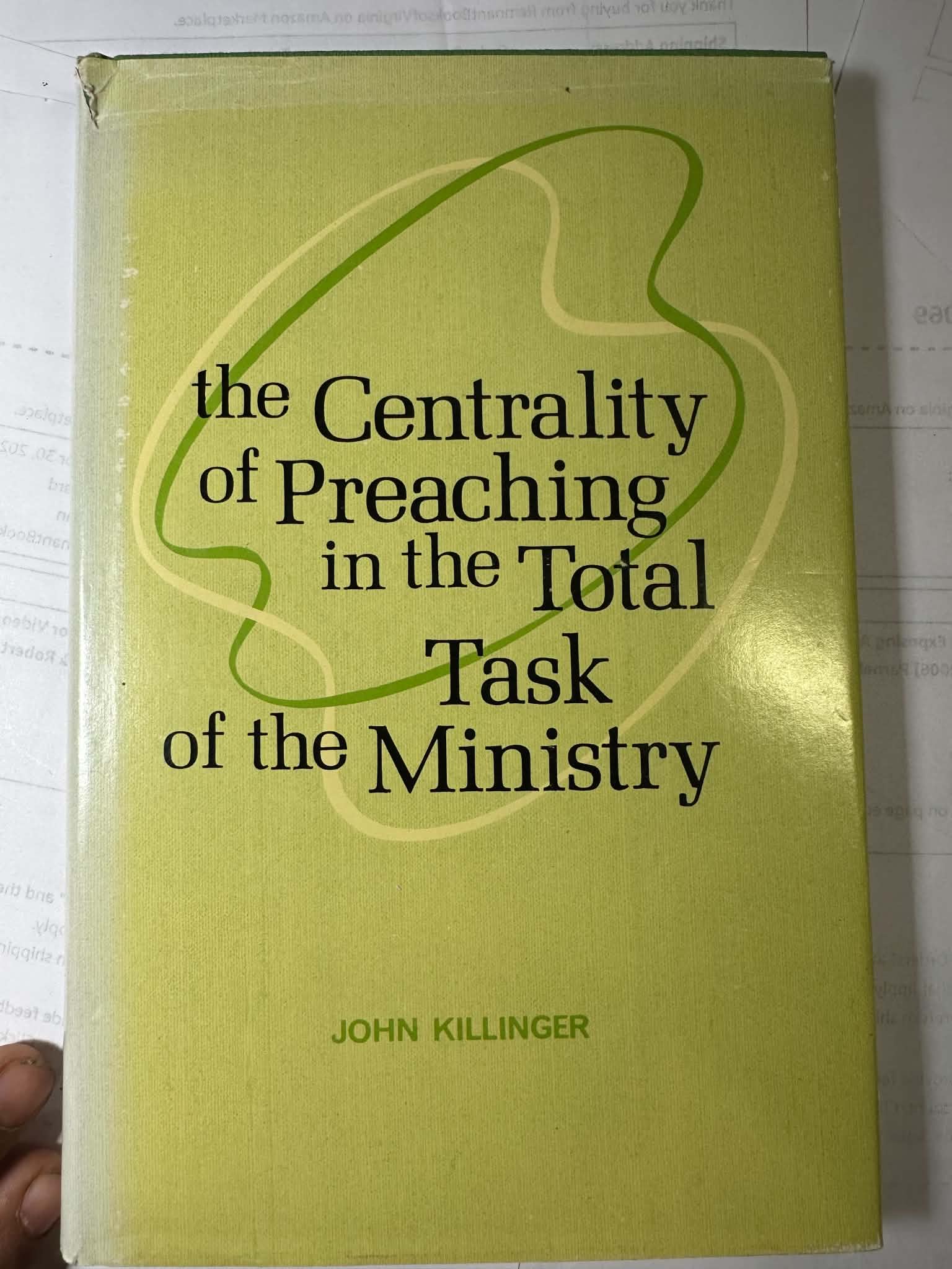 The Centrality of Preaching in the Total Task of the Ministry