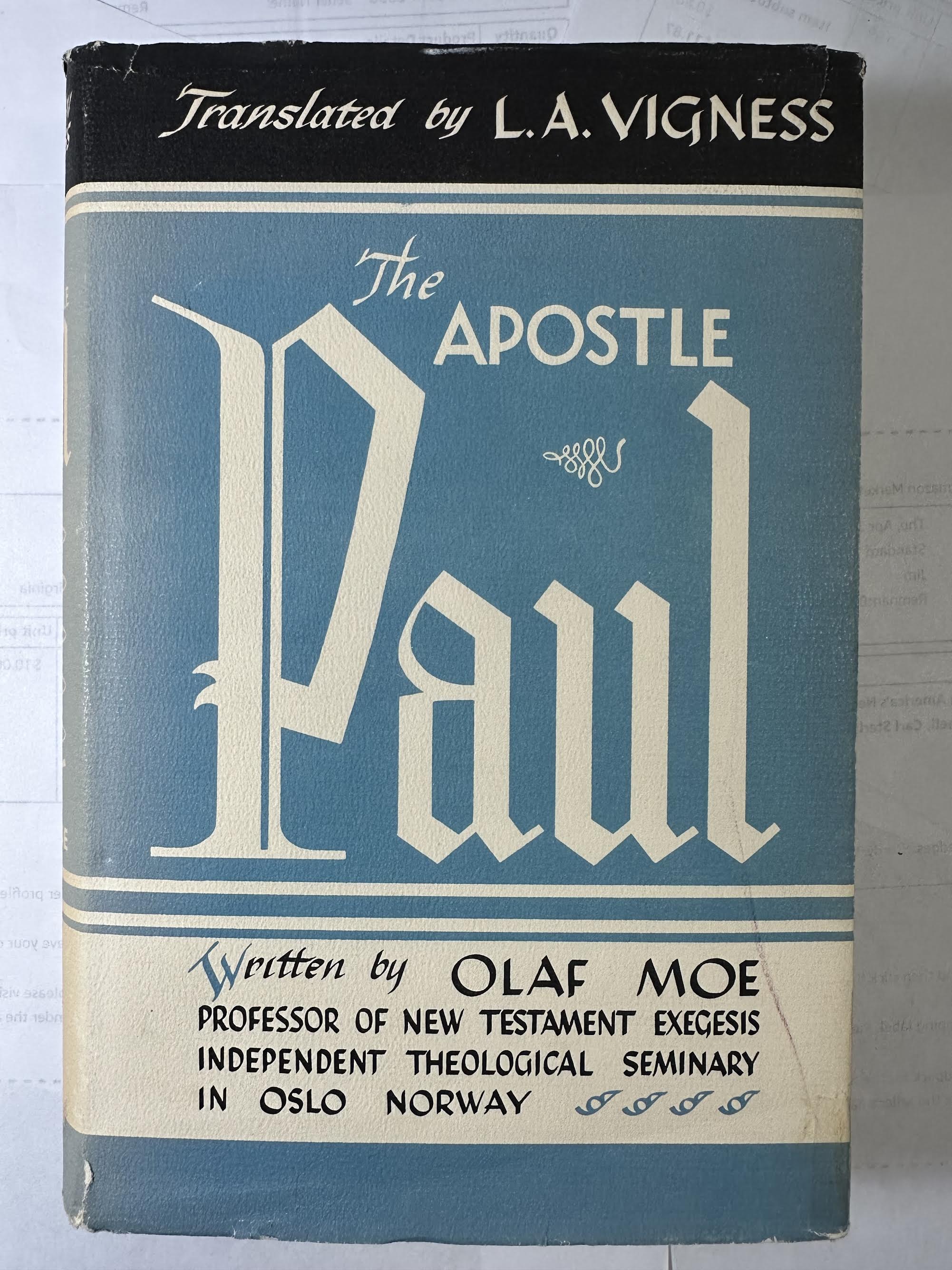 The Apostle Paul, His Message and Doctrine