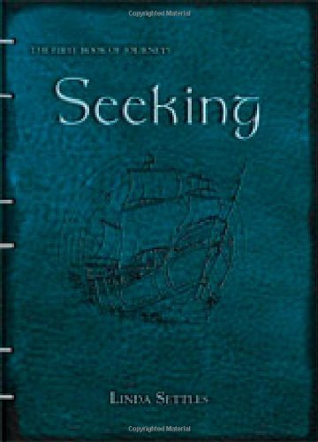 Seeking: The First Book of Journeys