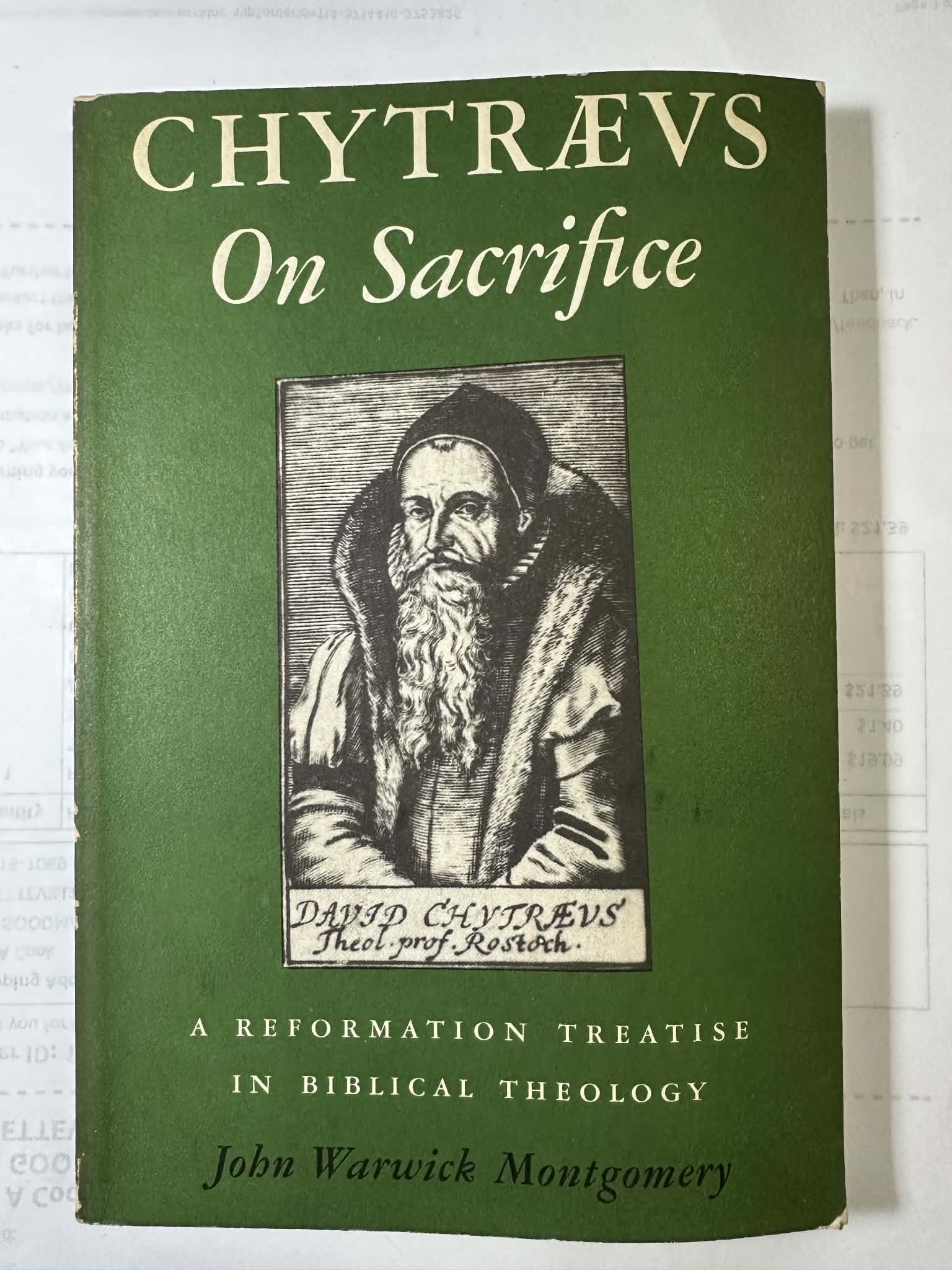 Chytraeus on Sacrifice: A Reformation Treatise in Biblical Theology