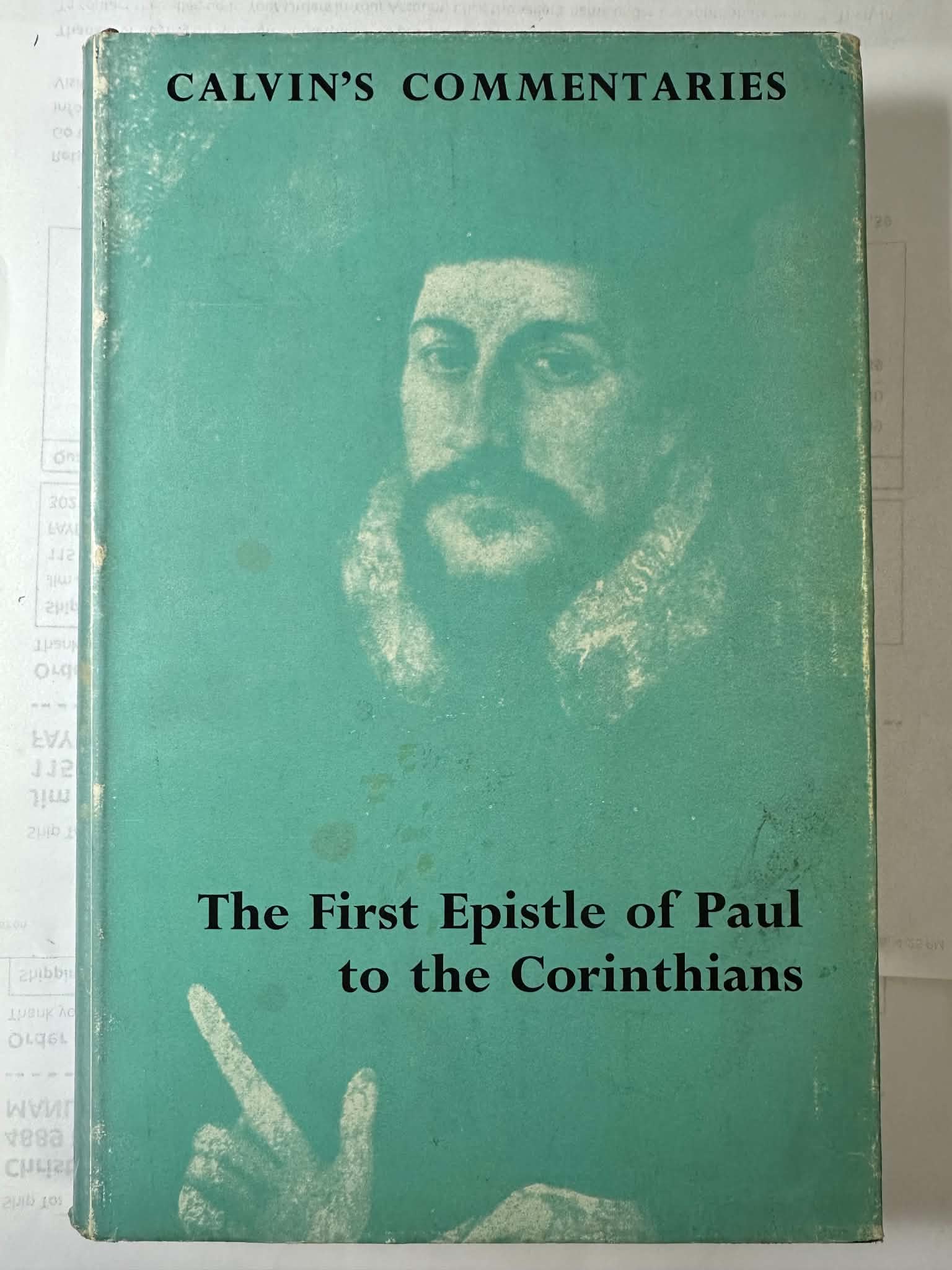 Calvin's Commentaries: The First Epistle of Paul The Apostle to the Corinthians