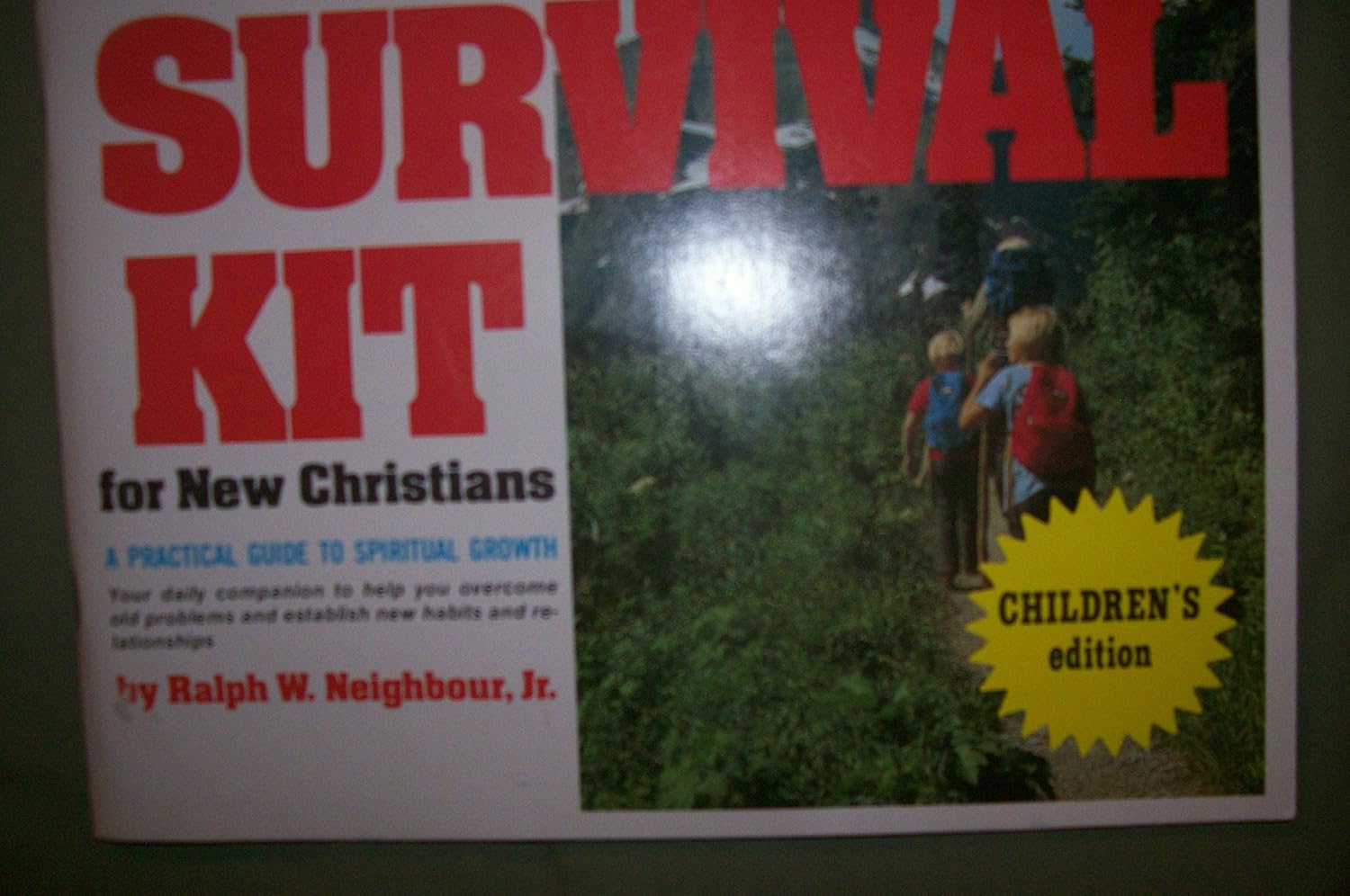 Survival Kit for New Christians: A Practical Guide to Spiritual Growth (Children's Edition)