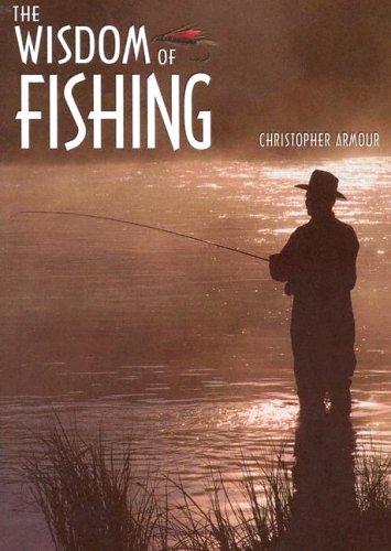 The Wisdom Of Fishing