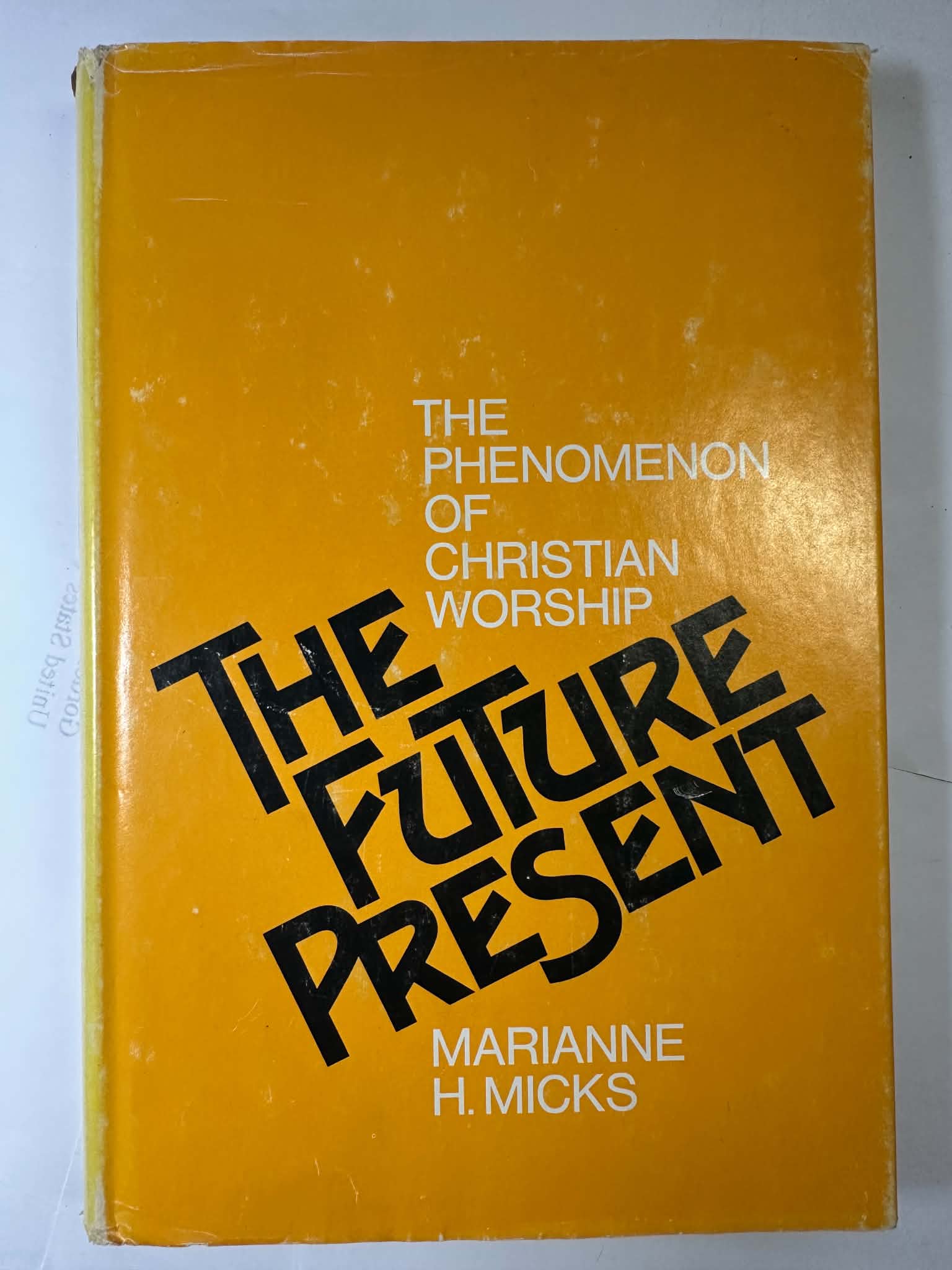 The Future Present: The Phenomenon to Christian Worship