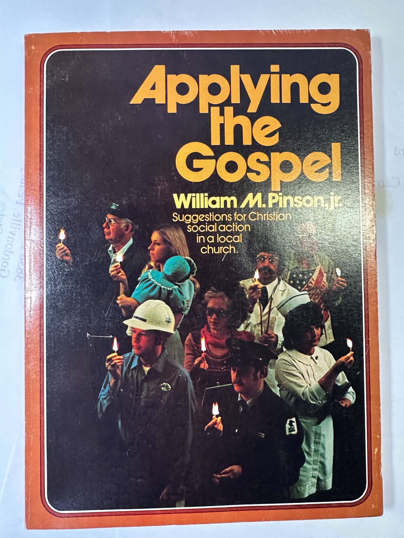 Applying the Gospel: Suggestions for Christian Social Action in the Local Church