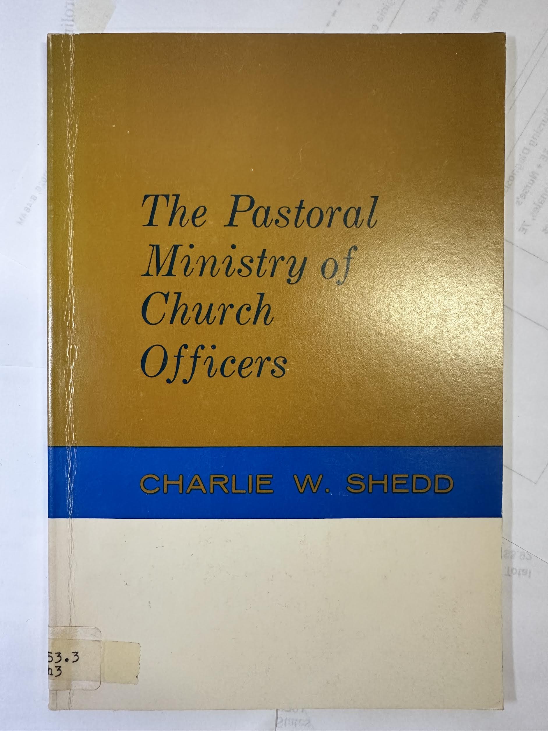 The Pastoral Ministry of Church Officers