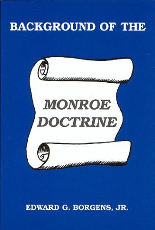 Background of the Monroe Doctrine