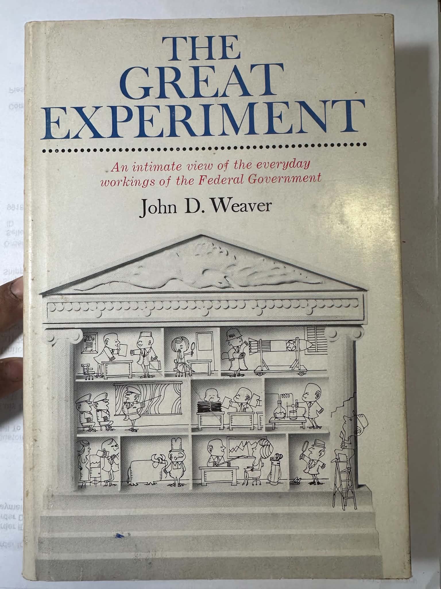 The Great Experiment: An intimate view of the everyday workings of the Federal Government