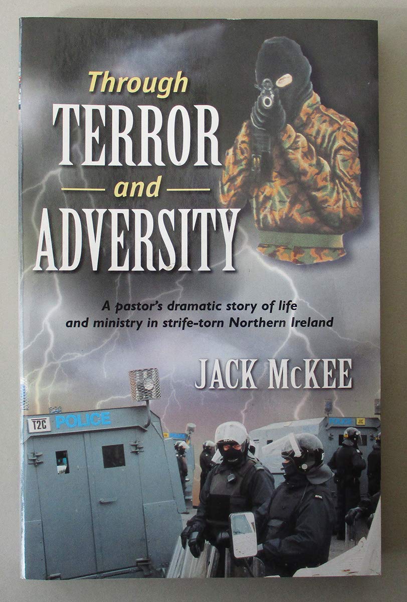 THROUGH TERROR AND ADVERSITY