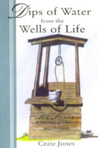 Dips of Water from the Wells of Life