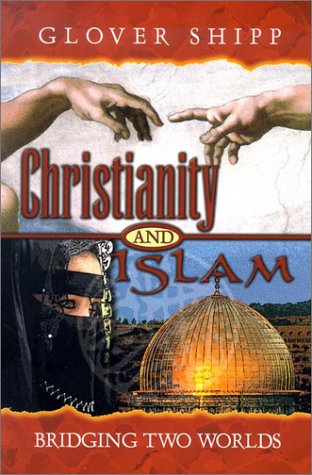 Christianity and Islam: Bridging Two Worlds