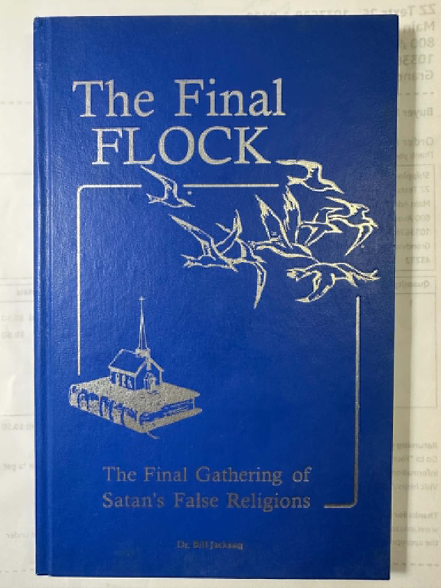 The Final Flock: The Final Gathering of Satan's False Religions