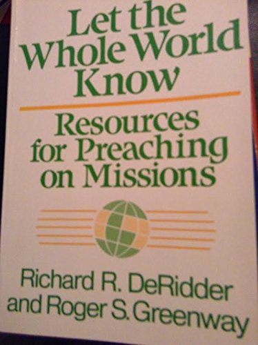 Let the Whole World Know: Resources for Preaching on Missions