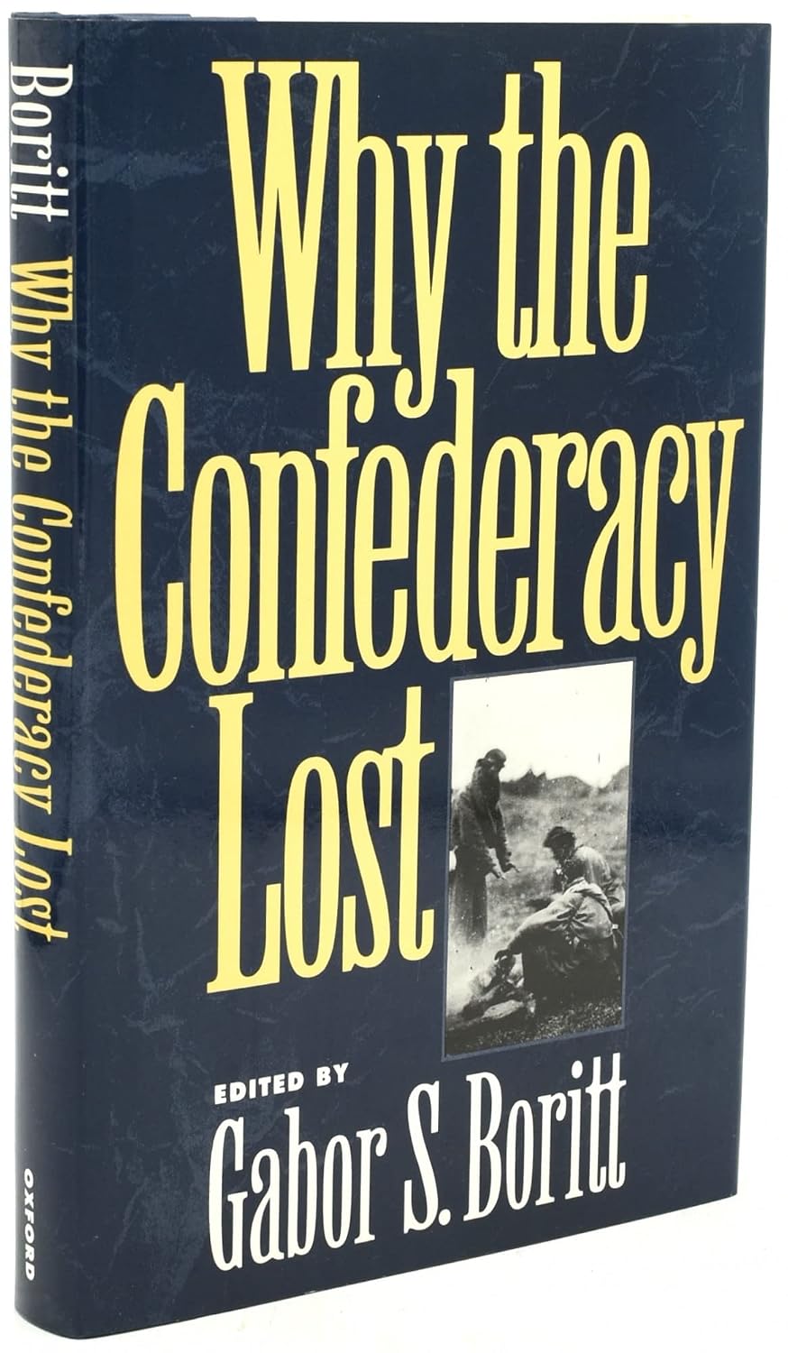 Why the Confederacy Lost (Gettysburg Civil War Institute Books)