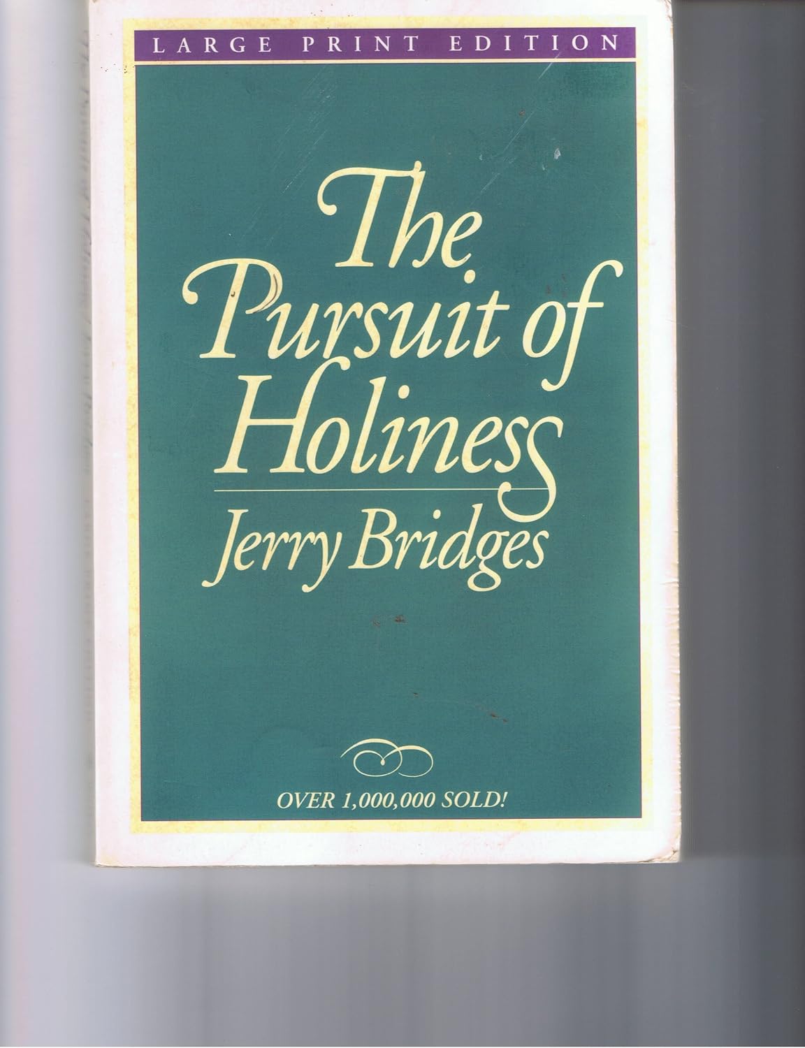 The Pursuit of Holiness (Walker Large Print Books)