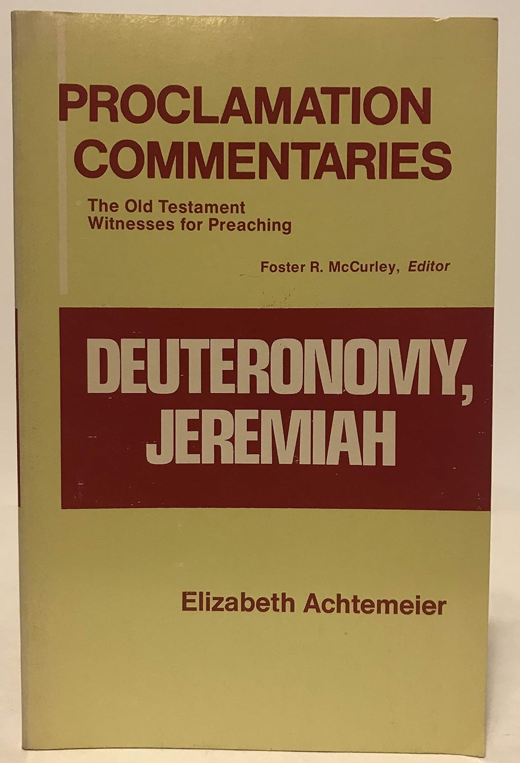 Deuteronomy, Jeremiah (Proclamation commentaries)