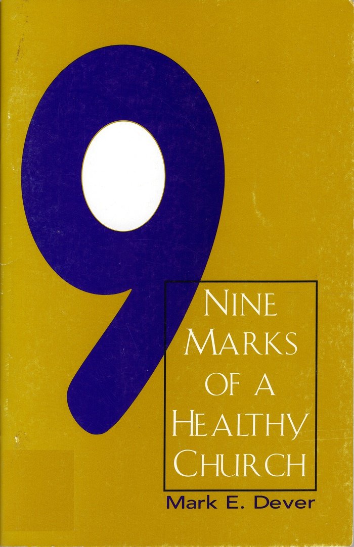 9 Marks of a Healthy Church
