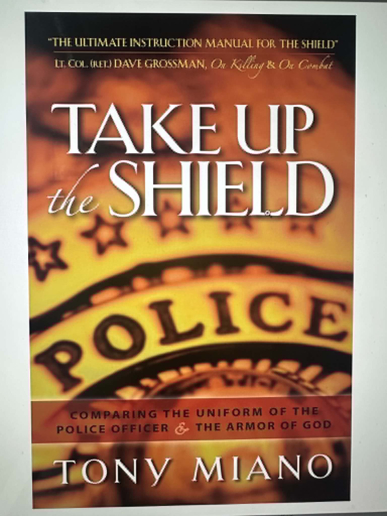 Take Up the Shield: Comparing the Uniform of the Police Officer & the Armor of God